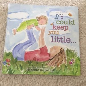 If I Could Keep You Little...